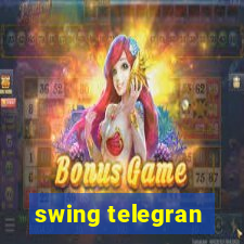 swing telegran